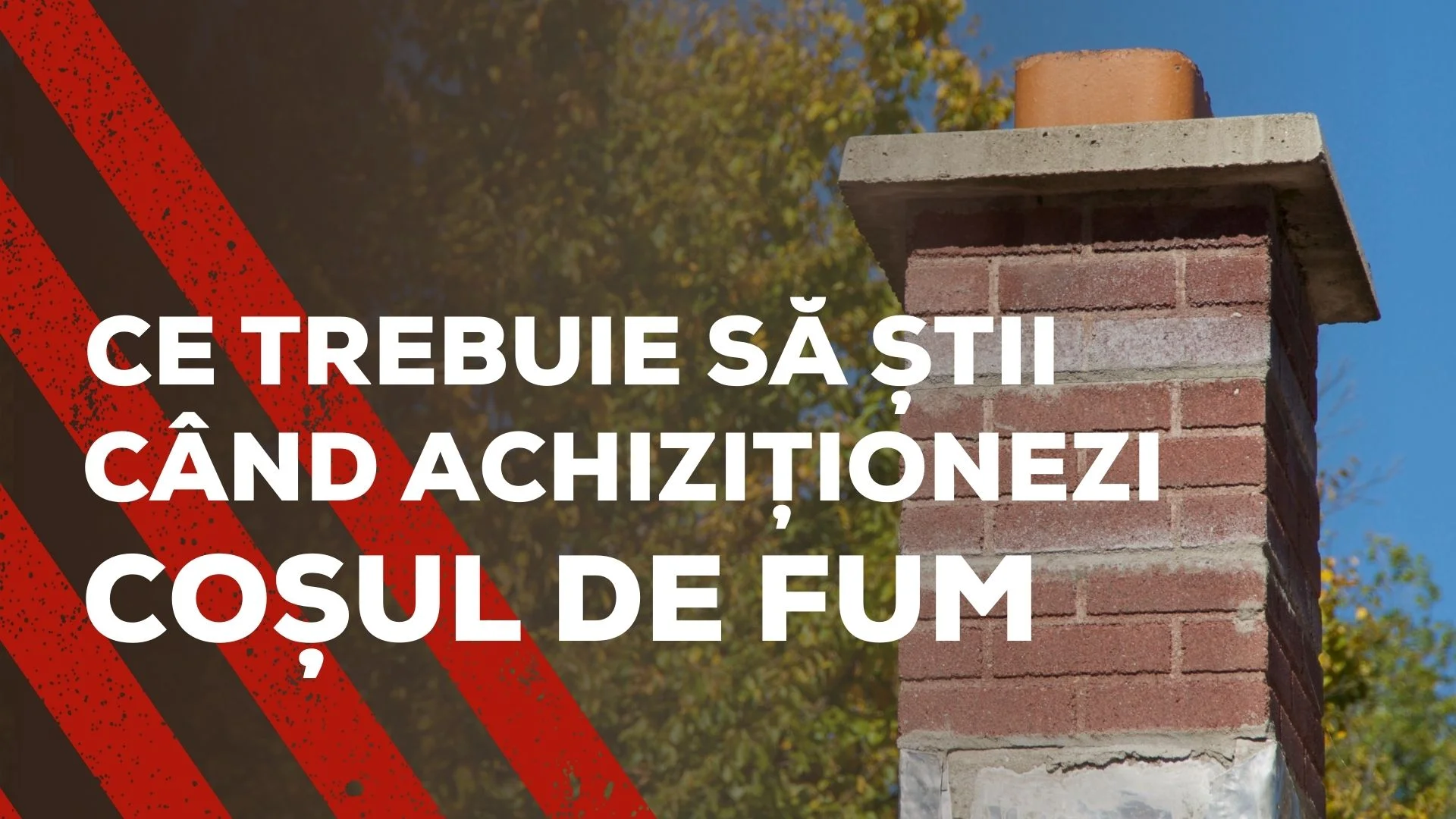 ce trebuie să achizitionezi cosul de fum